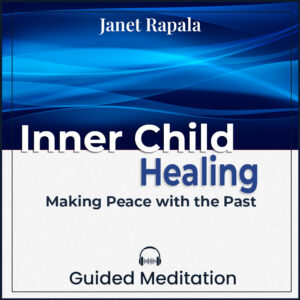 Inner Child Healing - Making Peace with the Past